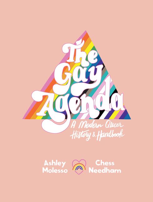 Gay Agenda: A Modern Queer History & Handbook