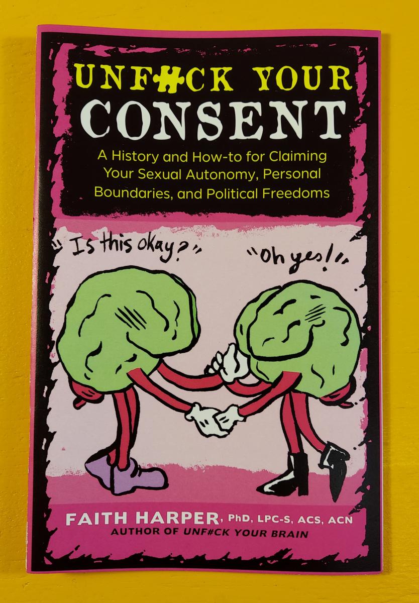 Unfuck Your Consent