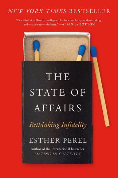 Book cover depicting a match book. Cover reads "New York Times Bestseller The State of Affairs Rethinking Infidelity Esther Perel Author of the international bestseller Mating in Captivity"