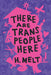 There are Trans people here cover