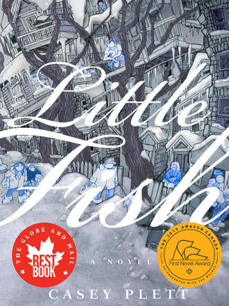 Book cover reads "Little Fish a novel Casey Plett" two award stickers are affixed: Globe and Mail best book and 2019 Amazon Canada First Novel Award