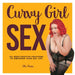 Book cover reading "Curvy Girl Sex 101 body-positive positions to empower your sex life Elle Chase" and depicting a curvy person bending over