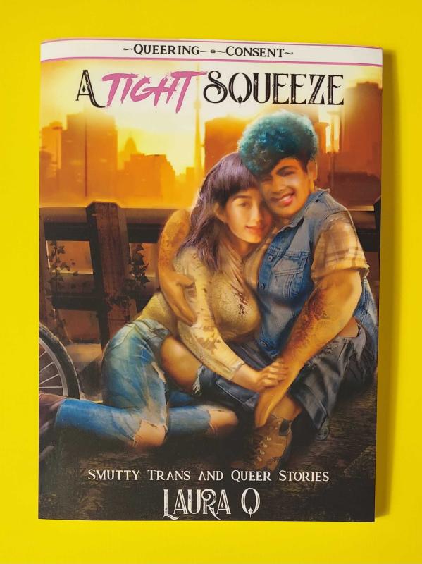 A Tight Squeeze: Smutty Trans and Queer Stories
