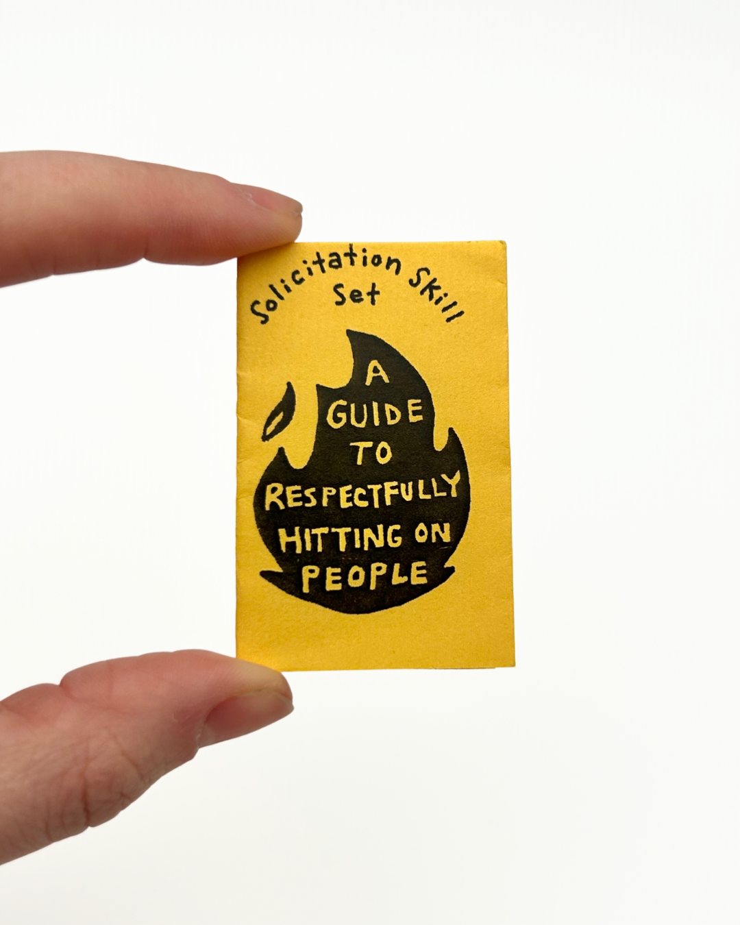 Solicitation Skill Set: A Guide to Respectfully Hitting on People Tiny Zine