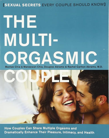 The Multi-Orgasmic Couple: Sexual Secrets Every Couple Should Know cover image