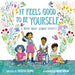 It Feels Good to Be Yourself cover image