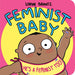 Feminist Baby: He's a Feminist Too! cover image