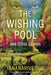 The Wishing Pool and Other Stories cover image