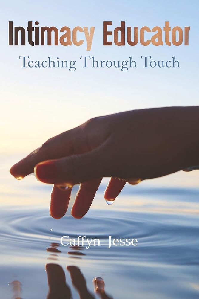 Intimacy Educator: Teaching through Touch cover image