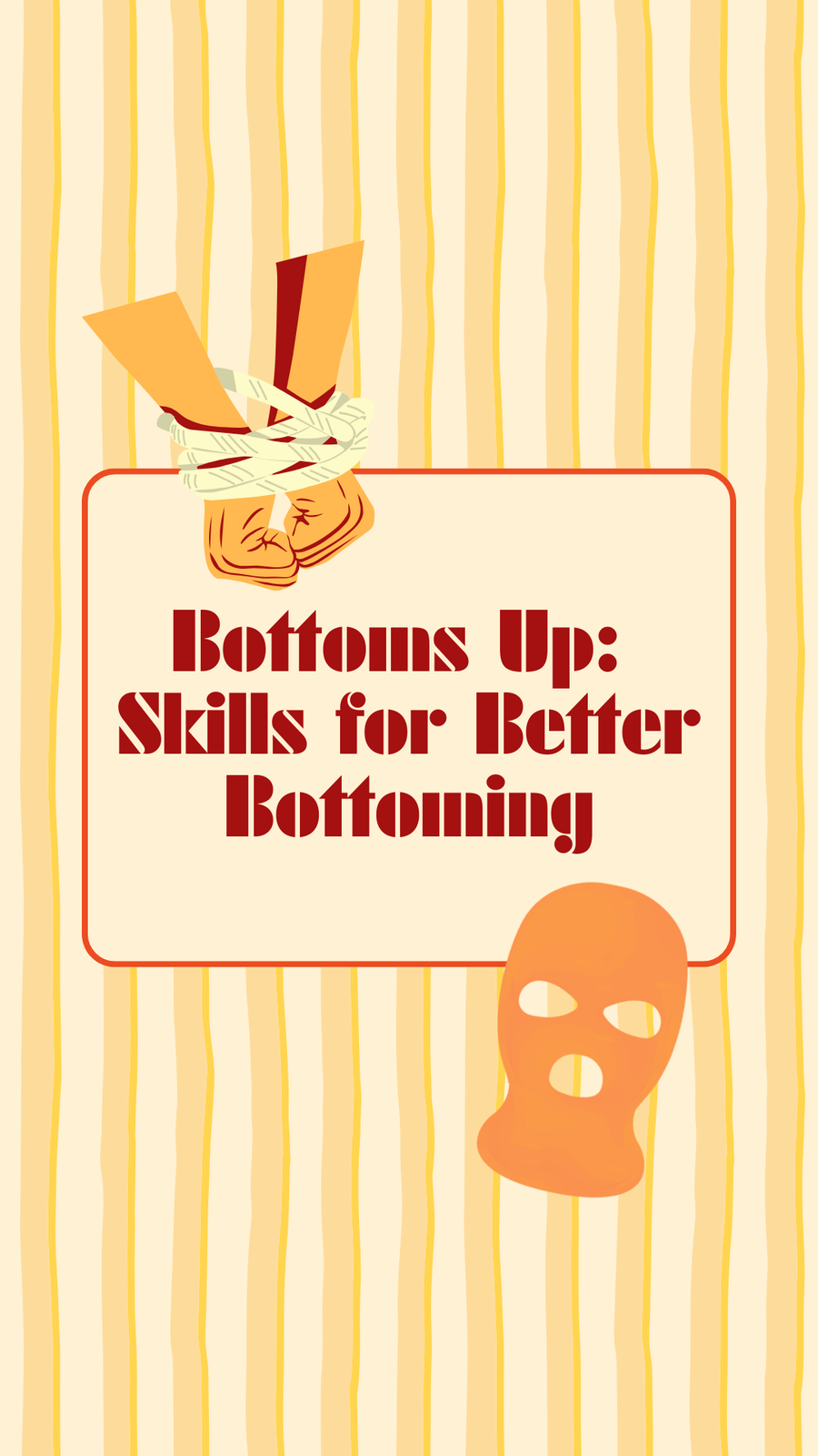 Bottoms Up: Skills for Better Bottoming