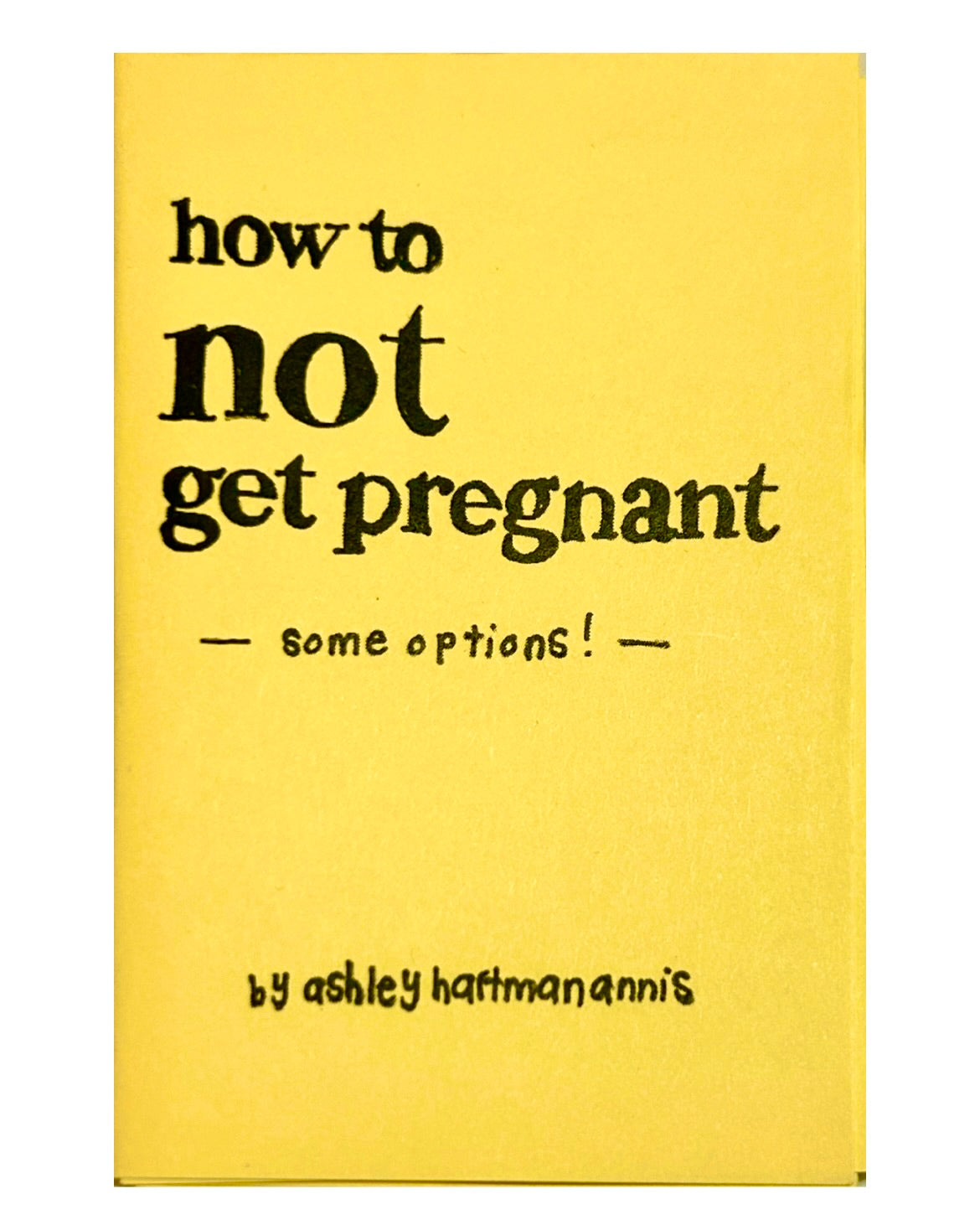How to Not Get Pregnant Zine