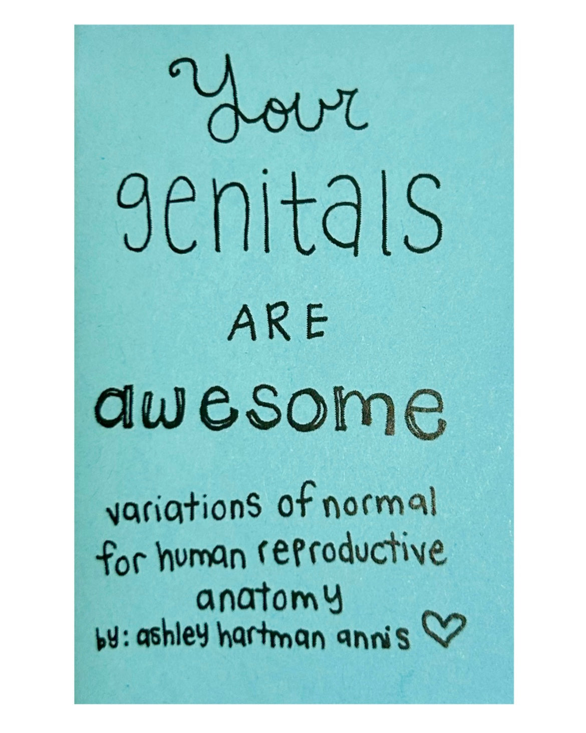 Your Genitals are Awesome Zine