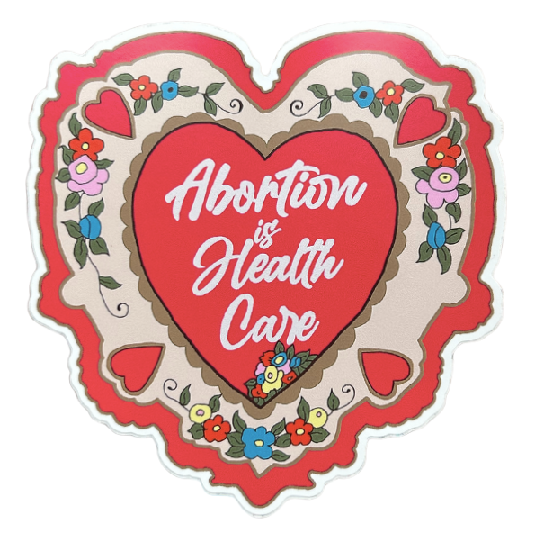 Abortion Is Health Care Sticker