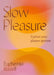 Slow Pleasure cover 