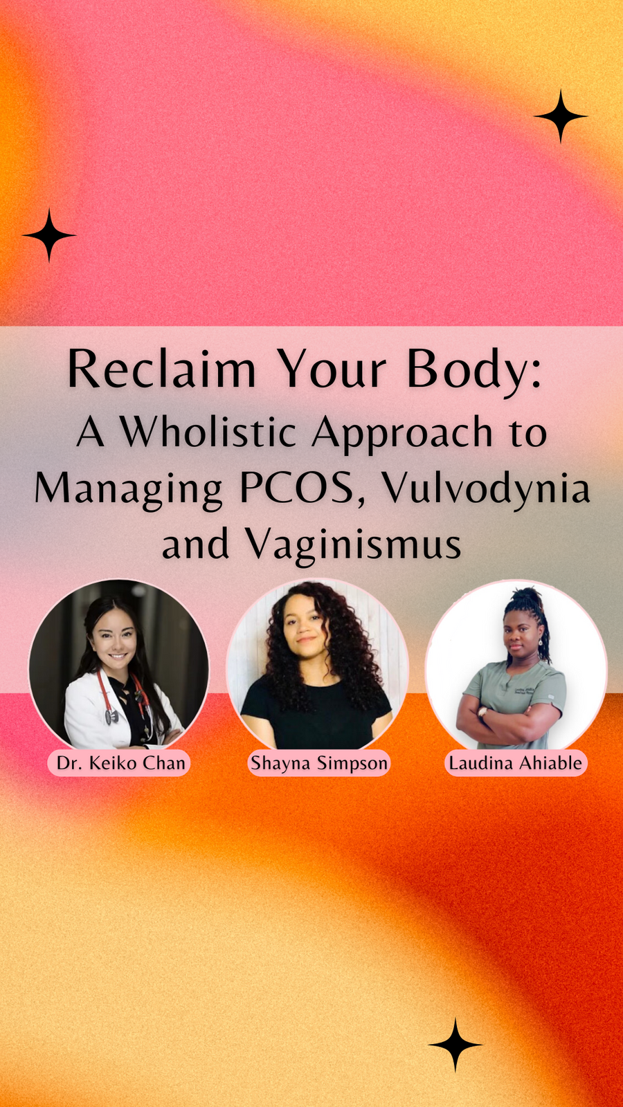 Reclaim your Body: A Wholistic Approach to Managing PCOS, Vulvodynia and Vaginismus