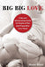Big Big Love, Revised: A Sex and Relationships Guide for People of Size (and Those Who Love Them) cover image