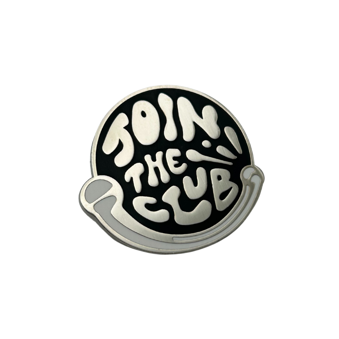Join the Club Pin