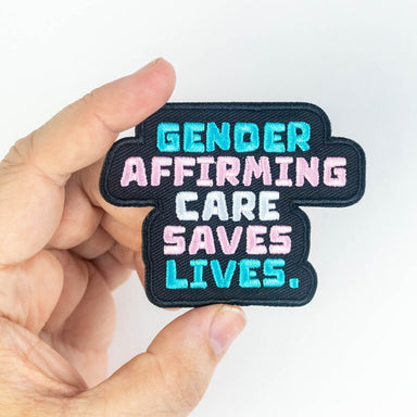 Gender affirming care saves lives patch 
