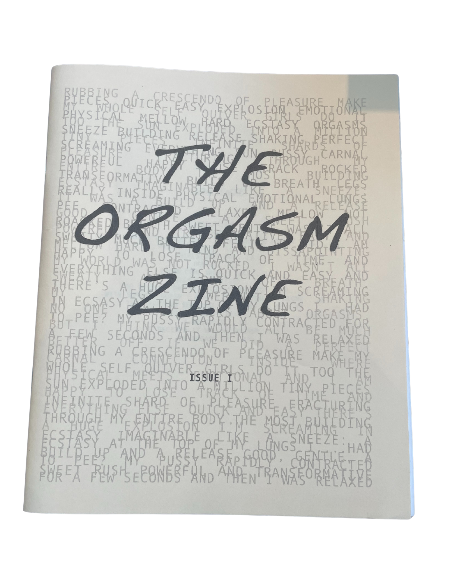 The Orgasm Zine Issue #1