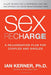 Sex Recharge: A Rejuvenation Plan for Couples and Singles – A Revolutionary 30-Day Program to Detoxify Your Love Life cover image