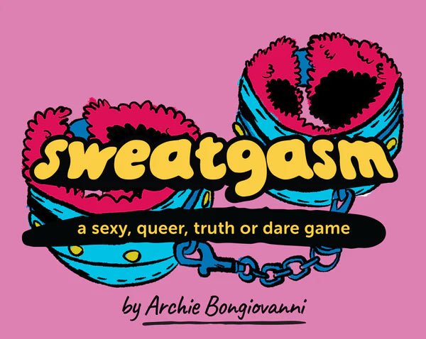Sweatgasm: a sexy, queer, truth or dare game