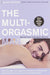 The Multi-Orgasmic Man: Sexual Secrets Every Man Should Know cover image