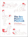 The Sex Position Playbook: 69 Positions for Incredible Pleasure cover image