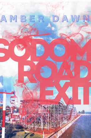 Book cover reading "Amber Dawn Sodom Road Exit"