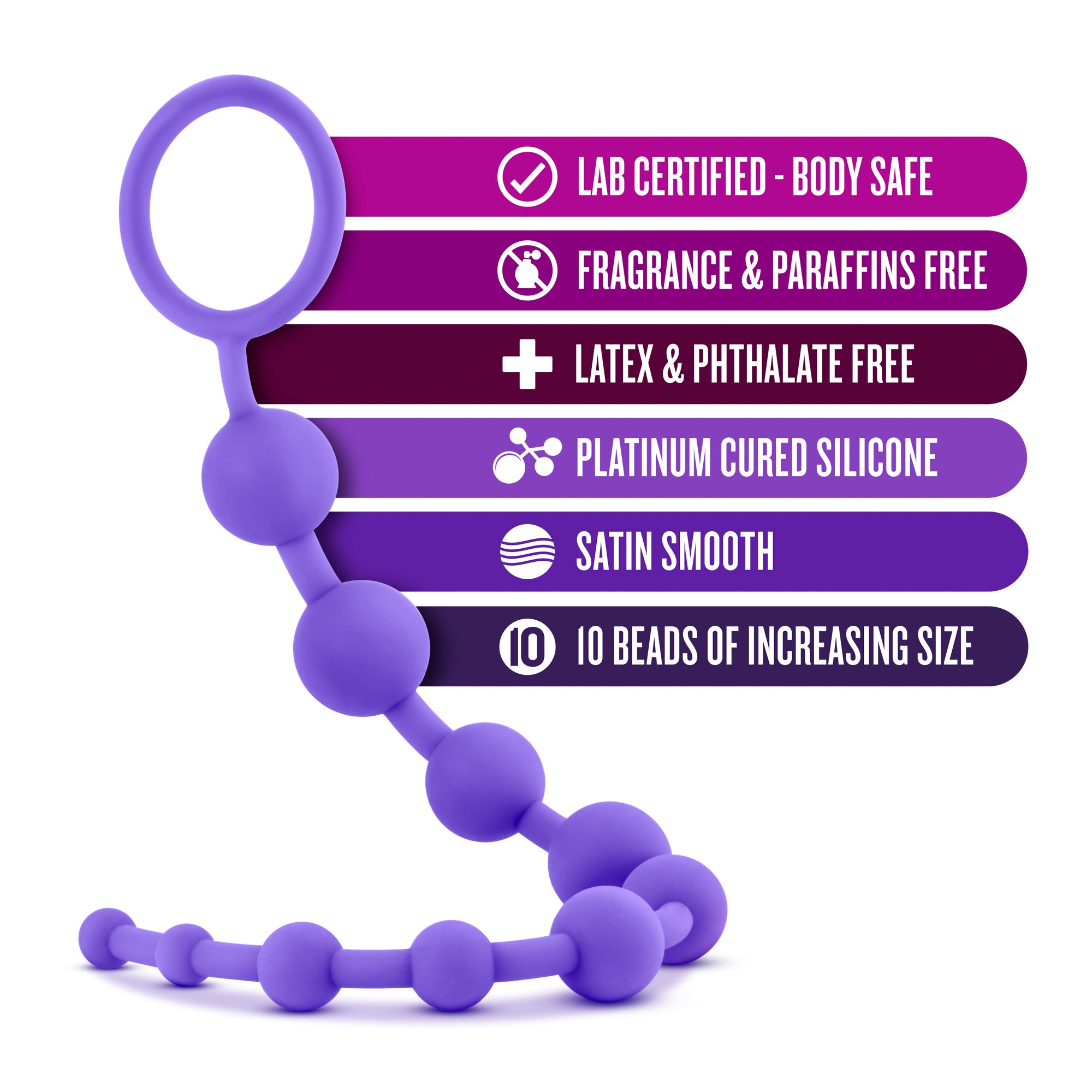 Image showing all benefits of beads: lab-certified-body safe, fragrance and paraffins free, latex & phthalate-free, platinum-cured silicone, satin smooth, 10 beads of increasing size