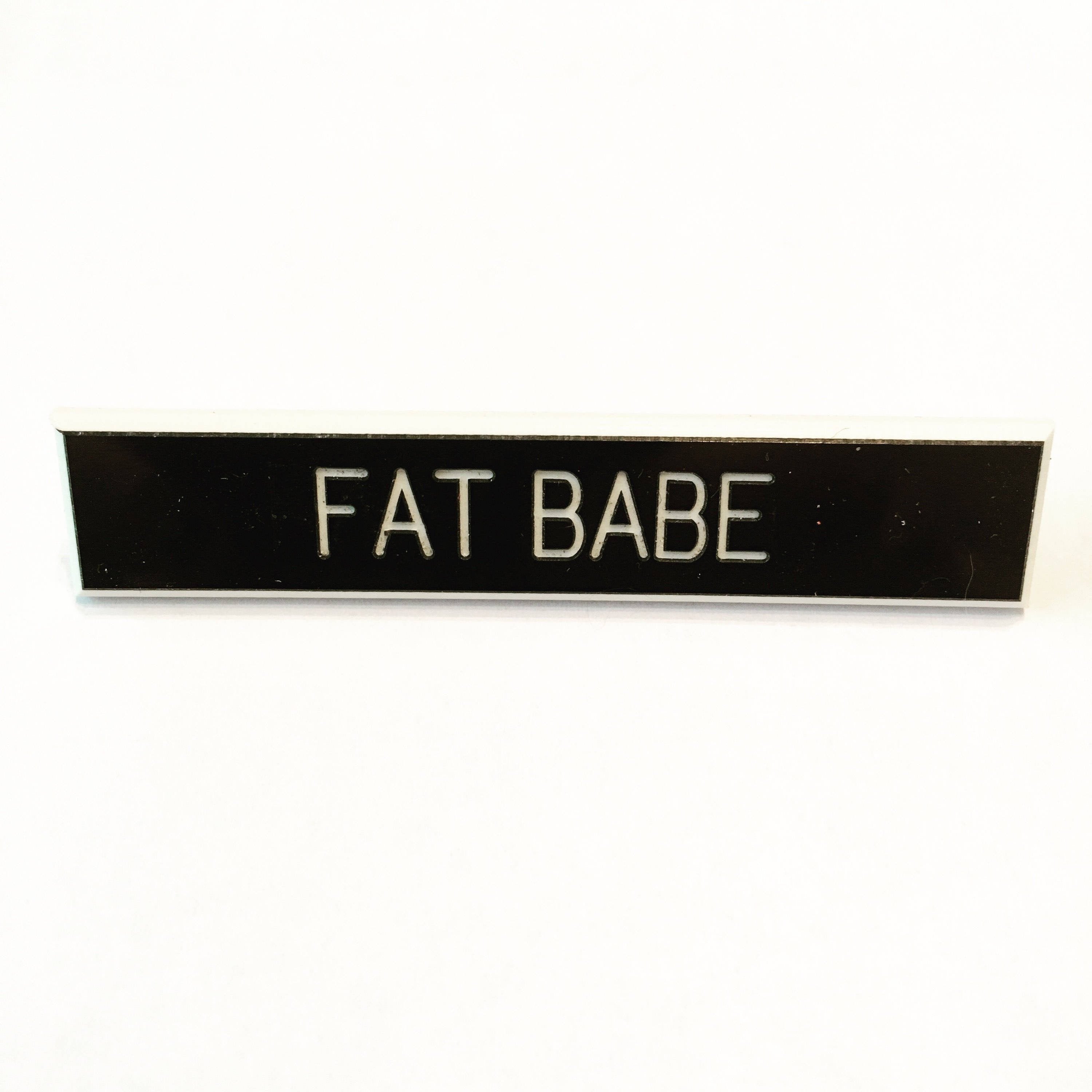 Fat Babe Pin