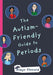 Book cover depicting six different people. Cover reads "The Autism-Friendly Guide to Periods Robyn Steward"