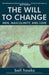 Book cover depicting two hands reaching out to touch one another. Cover reads "The Will to Change: Men, masculinity, and love bell hooks, national bestselling author of All About Love and Rock my Soul"