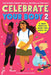Book cover depicting three girls walking. Cover reads "The ultimate puberty book for preteen and teen girls Celebrate your Body 2 A body-positive guide for girls 10+ Dr. Carrie Leff and Dr. Lisa Klein"