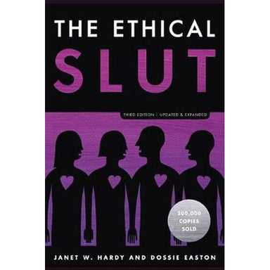 Book cover depicting four figures with heart cut outs on their chests. Cover reads "The Ethical Slut third edition updated & expanded Janet W. Hardy and Dossie Easton. 200,000 copies sold"