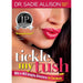 Book cover depicting a person's mouth pouting. Cover reads "Dr. Sadie Allison America's Pleasure Couach Tickly My tush Mild-to-Wild Anal Adventures for Everybooty"