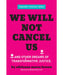 we will not cancel us cover